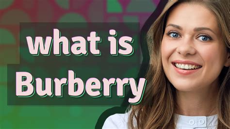 the burberry on meaning in french|what is Burberry famous for.